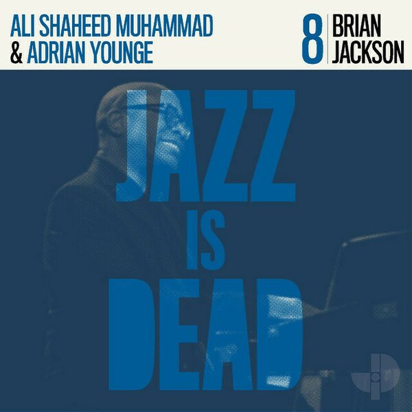 Brian Jackson / Ali Shaheed Muhammad & Adrian Younge – Jazz Is Dead 8 CD