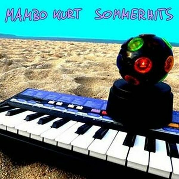 Mambo Kurt – Sommerhits CD Digipak