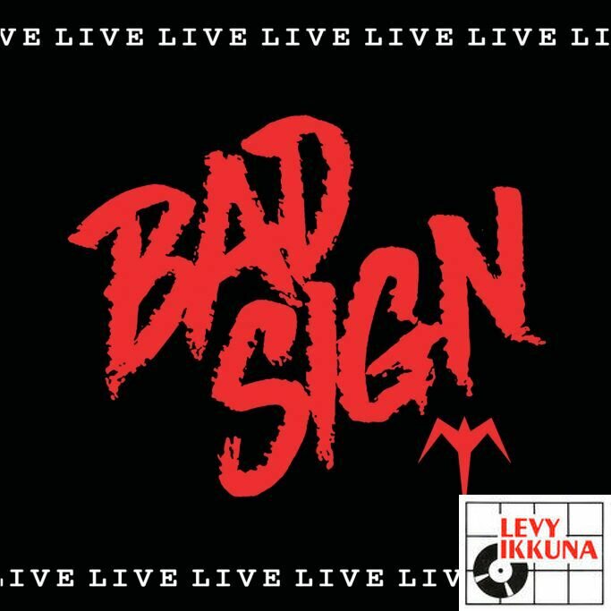 Bad Sign Live CD SUOMI POP ROCK Levyikkuna